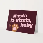 Heyday - Wenskaart - Hondenkaart - Dogcard - Hasta la vizsla,baby - Hasta la vista