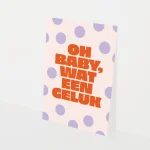 Heyday - Wenskaart - Geboortekaart - Felicitatiekaart - Oh baby wat een geluk