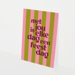 Heyday - Wenskaart - Met jou is elke dag een feestdag - Strepen